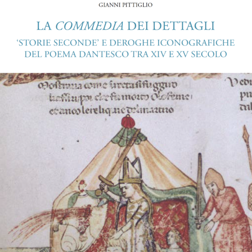 La Commedia dei dettagli. ‘Storie seconde’ e deroghe iconografiche del poema dantesco tra XIV e XV secolo